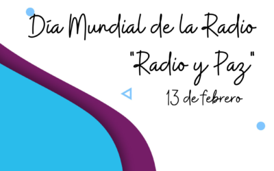 Día Mundial de la Radio en 2023 «Radio y Paz»